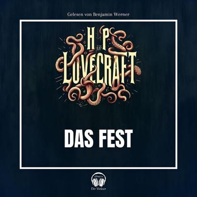Das Fest - Howard Ph. Lovecraft, Audio, 4056813705515