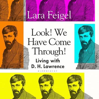 Look! We Have Come Through! - Lara Feigel, Audio, 9781526652416