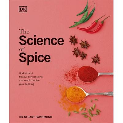 The Science of Spice, Gebundene Ausgabe von Stuart Farrimond, Dorling Kindersley, 978-0-241-30214-9