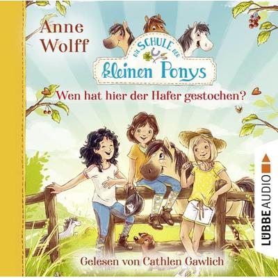 Die Schule der kleinen Ponys, Teil 2: Wen hat hier der Hafer gestochen? - Anne Wolff, Audio, 9783838795928