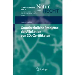 Grundrechtliche Probleme der Allokation von CO2-Zertifikaten, Fachbücher von Carolin Küll
