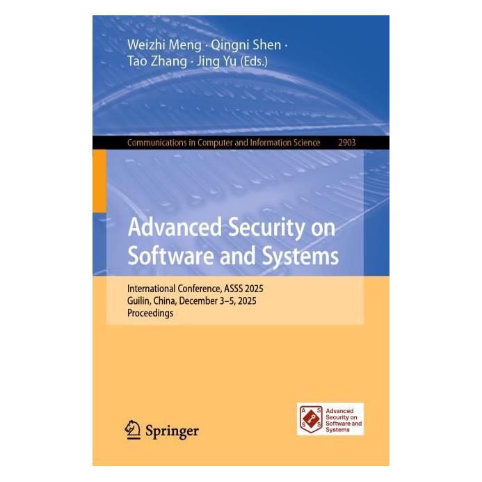 Springer Advanced Security on Software and Systems (Englisch, Softcover, Jing Yu, Qingni Shen, Tao Zhang, Weizhi Meng) (67391123)