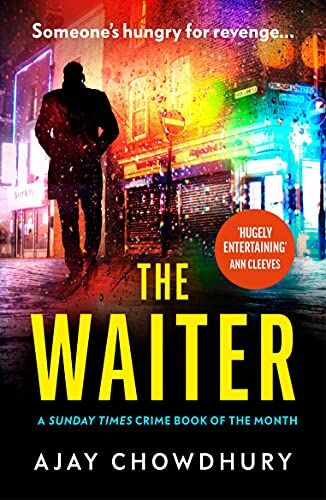 Ajay Chowdhury - The Waiter: the award-winning first book in a thrilling new detective series (Detective Kamil Rahman, 1) - Preis vom 09.10.2026 07:28:09 h