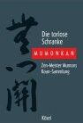Koun Yamada - Die torlose Schranke Mumonkan. Zen- Meister Mumons Koan- Sammlung - Preis vom 09.10.2026 07:28:09 h