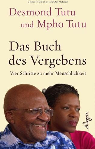 Desmond Tutu - Das Buch des Vergebens: Vier Schritte zu mehr Menschlichkeit - Preis vom 12.10.2026 11:37:12 h