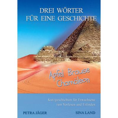 Drei Wörter für eine Geschichte, Taschenbuch von Sina Land, BoD – Books on Demand, 978-3-7557-1162-9