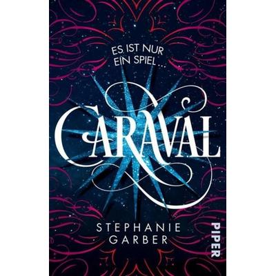 Caraval, Taschenbuch von Stephanie Garber, Piper