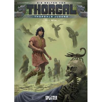 Die Welten von Thorgal – Thorgals Jugend. Band 11, Gebundene Ausgabe von Yann, Splitter-Verlag, 978-3-9872111-3-3