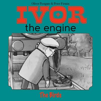 Ivor the Engine - Original Black & White Stories (1959–1962) - Oliver Postgate, Audio, 9781836940623