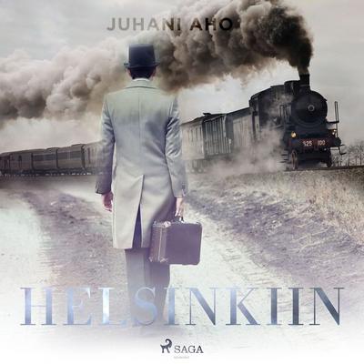 Helsinkiin - Juhani Aho, Audio, 9788726634518