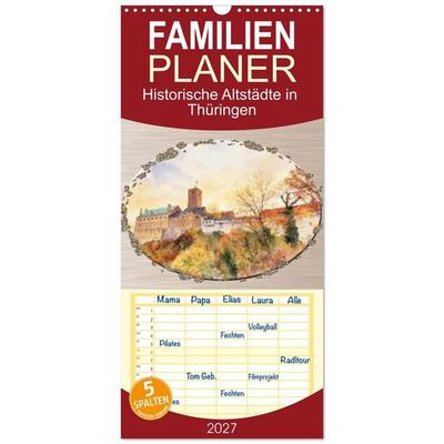 Familienplaner 2027 - Historische Altstädte in Thüringen mit 5 Spalten (Wandkalender, 21 x 45 cm) CALVENDO