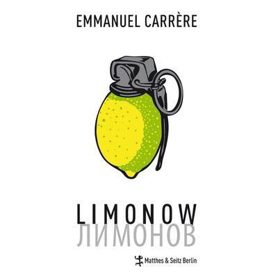 Limonow, Gebundene Ausgabe von Emmanuel Carrère, Matthes & Seitz