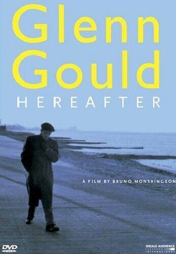 Bruno Monsaingeon - Glenn Gould - Hereafter - Preis vom 11.10.2026 15:43:13 h
