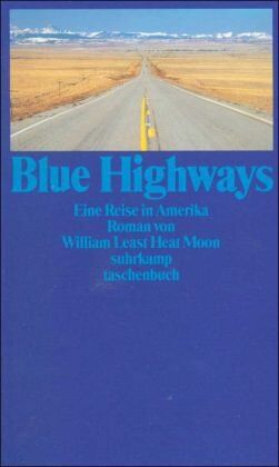 William Least Heat Moon - Blue Highways: Eine Reise in Amerika (suhrkamp taschenbuch) - Preis vom 17.10.2026 19:25:27 h