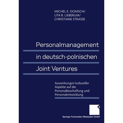 Personalmanagement in deutsch-polnischen Joint Ventures, Taschenbuch von Michel E. Domsch,Uta Lieberum,Christiane Strasse, Betriebswirtschaftlicher