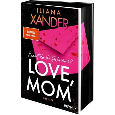 Love, Mom, Taschenbuch von Iliana Xander, Heyne, 978-3-453-44380-8