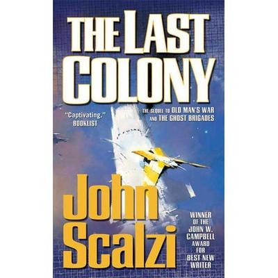 Scalzi, J: Last Colony, Taschenbuch von John Scalzi, Macmillan US, 978-0-7653-5618-5