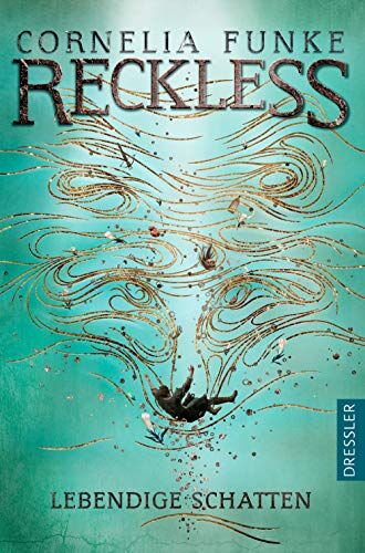 Cornelia Funke - Reckless 2: Lebendige Schatten - Preis vom 16.10.2026 11:41:07 h