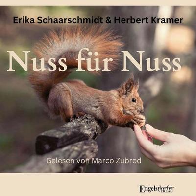 Nuss für Nuss - Erika Schaarschmidt,Herbert Kramer, Audio, 9783989832428