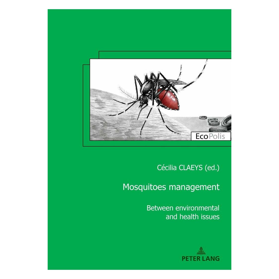Peter Lang Mosquitoes management (Englisch, Softcover, Cécilia Claeys, Marc Mormont) (33502355)