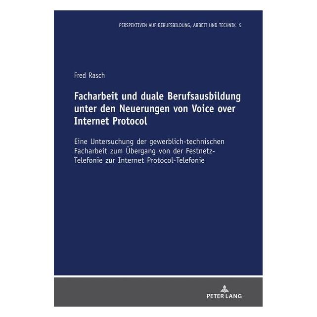 Peter Lang Rasch:Facharbeit und duale Berufsausbil (Deutsch, Hardcover, Fred Rasch) (67841199)
