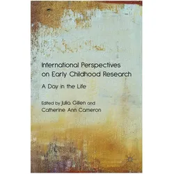 International Perspectives on Early Childhood Research, Fachbücher von J. Gillen, C. Cameron