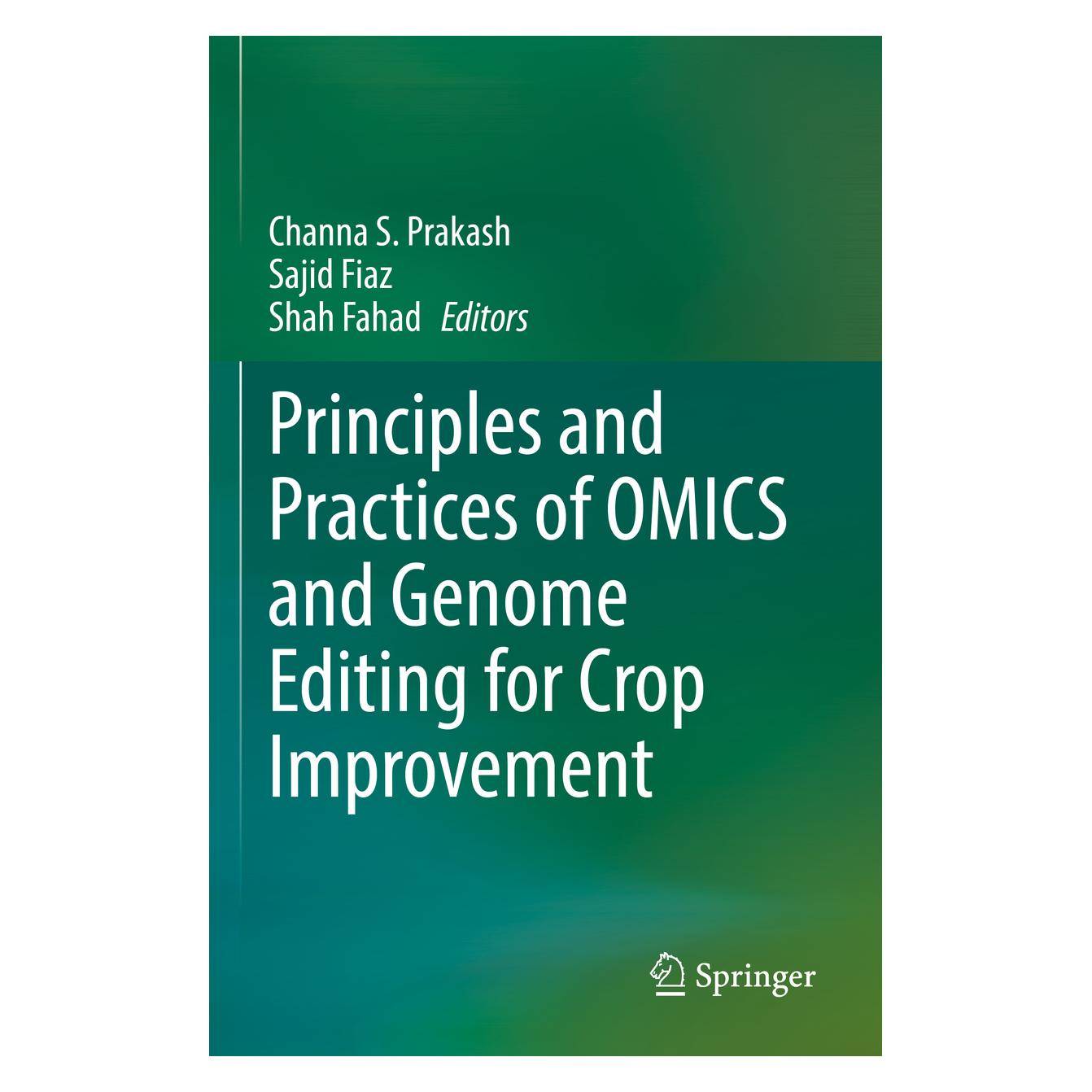 Springer Principles and Practices of OMICS and Genome Editing for Crop Improvement (Englisch, Softcover, Channa S. Prakash, Sajid Fiaz, Shah Fahad) (56957138)