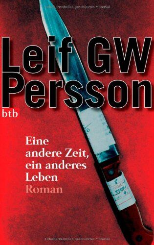 Persson, Leif G. W. - Eine andere Zeit, ein anderes Leben -: Thriller - Preis vom 17.10.2026 19:25:27 h