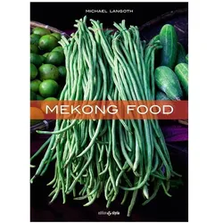 Mekong Food, Ratgeber von Michael Langoth, Studio Trizeps