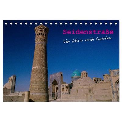 Seidenstraße - Khiva bis Lanzhou (Tischkalender 2026 DIN A5 quer), CALVENDO Monatskalender