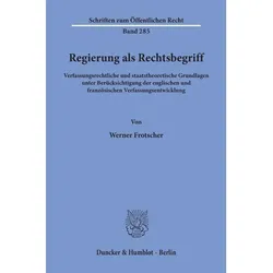 Regierung als Rechtsbegriff., Fachbücher von Werner Frotscher