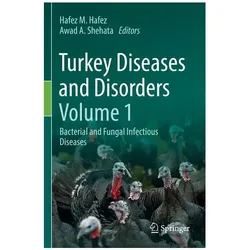 Turkey Diseases and Disorders Volume 1, Fachbücher von Awad A. Shehata, Hafez M. Hafez