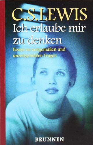 Lewis, Clive S. - Ich erlaube mir zu denken: Essays zu zeitgemäßen und unzeitgemäßen Fragen - Preis vom 11.10.2026 03:10:56 h