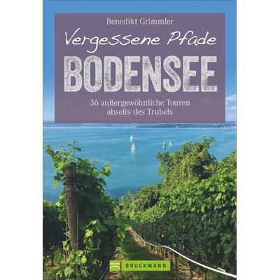 Vergessene Pfade Bodensee, Taschenbuch von Benedikt Grimmler, Bruckmann, 978-3-7343-1569-5