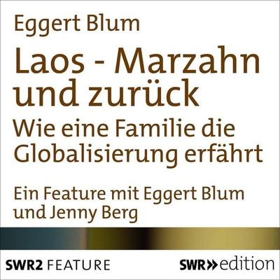 Laos-Marzahn und zurück - Eggert Blum, Audio, 9783932501791