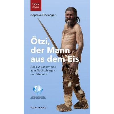 Ötzi, der Mann aus dem Eis, Paperback von Angelika Fleckinger, Folio