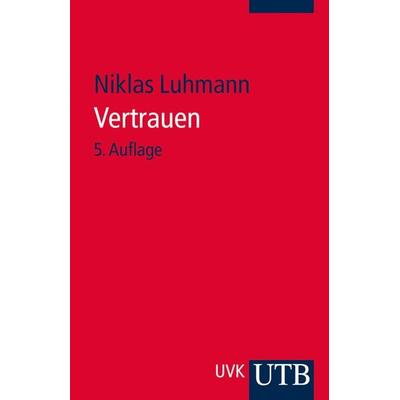 Vertrauen, Taschenbuch von Niklas Luhmann, Utb GmbH, 978-3-8252-4004-2