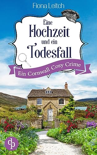 Fiona Leitch - Eine Hochzeit und ein Todesfall: Ein Cornwall Cosy Crime - Preis vom 10.10.2026 11:48:34 h