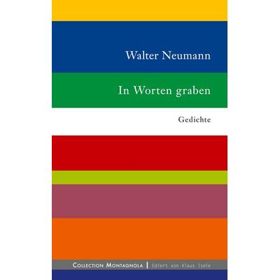 In Worten graben, Gebundene Ausgabe von Walter Neumann, BoD – Books on Demand, 978-3-7578-2175-3