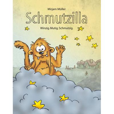 Schmutzilla, Taschenbuch von Mirjam Müller, BoD – Books on Demand, 978-3-7460-7892-2
