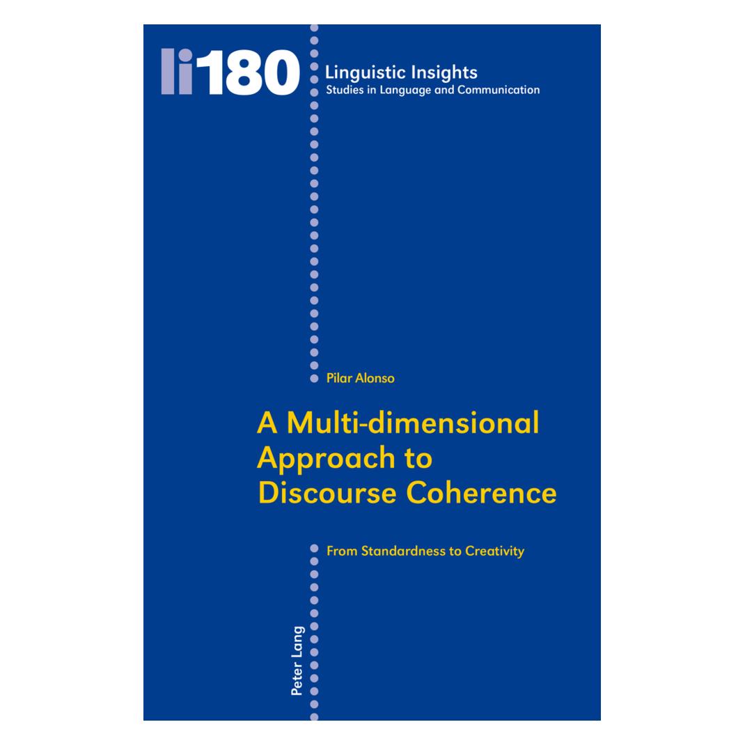 Peter Lang A Multi-dimensional Approach to Discourse Coherence (Englisch, Softcover, Pilar Alonso) (56026709)