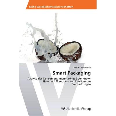Smart Packaging, Taschenbuch von Bettina Pallanitsch, AV Akademikerverlag, 978-3-639-49966-7