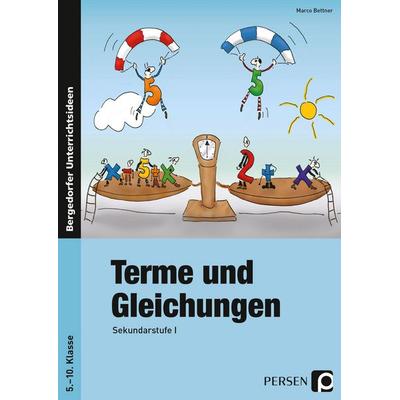 Terme und Gleichungen, Taschenbuch von Marco Bettner, Persen Verlag in der AAP Lehrerwelt GmbH, 978-3-8344-3995-6