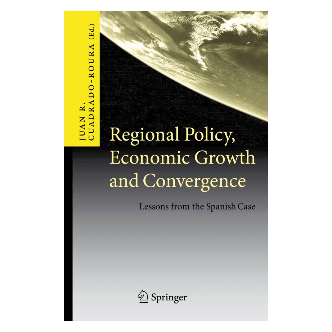 Springer Regional Policy, Economic Growth and Convergence (Englisch, Softcover, Juan R. Cuadrado-Roura) (55579581)