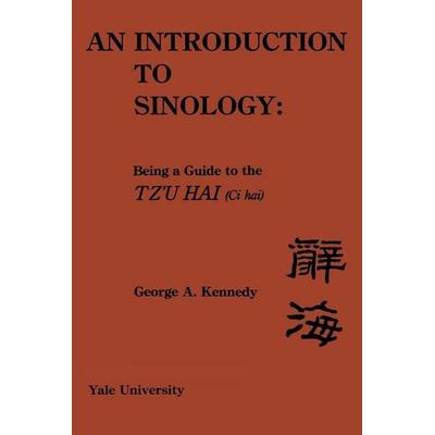 An Introduction to Sinology, Taschenbuch von George A. Kennedy, Yale University Press, 978-0-88710-125-0