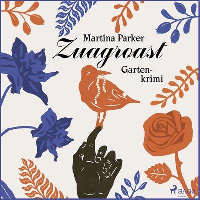 Zuagroast - Martina Parker, Audio, 9788728073780