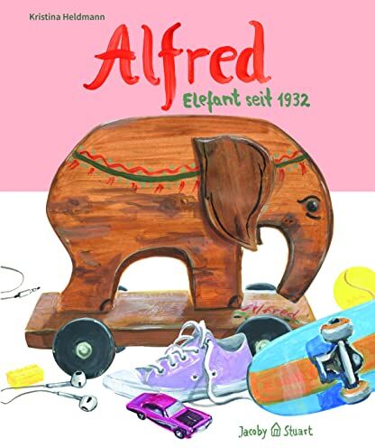 Kristina Heldmann - Alfred: Elefant seit 1932 - Preis vom 09.10.2026 07:28:09 h