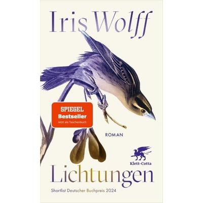 Lichtungen, Taschenbuch von Iris Wolff, Klett Cotta, 978-3-608-98891-8