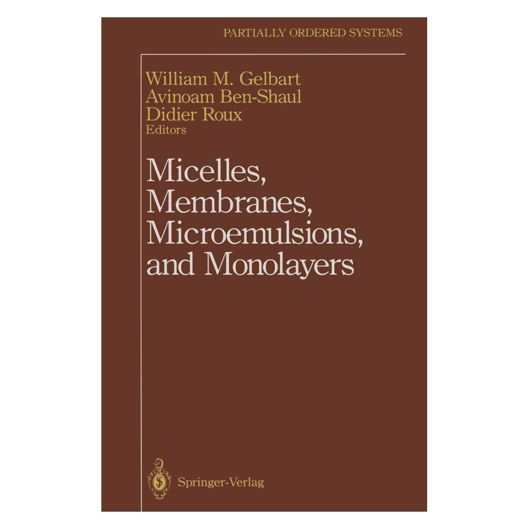 Springer Micelles, Membranes, Microemulsions, and Monolayers (Englisch, Softcover, Avinoam Ben-Shaul, Didier Roux, William M. Gelbart) (55492269)