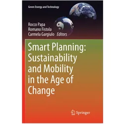 Smart Planning: Sustainability and Mobility in the Age of Change, Fachbücher von Rocco Papa, Romano, Gargiulo, Fistola, Carmela